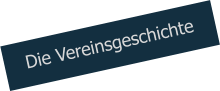 Die Vereinsgeschichte